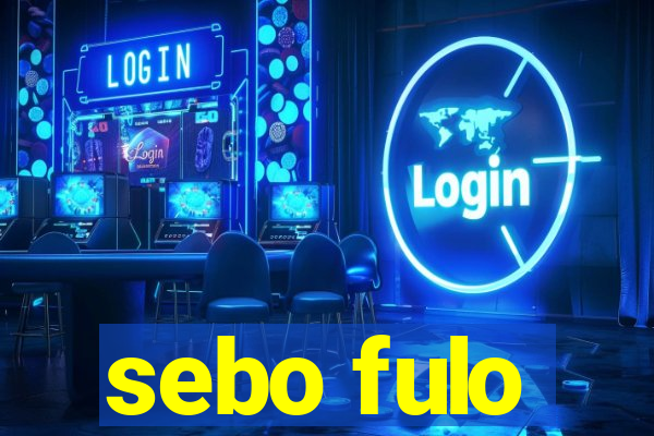 sebo fulo
